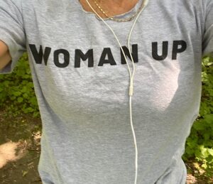 Woman Up shirt